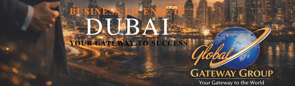 BUSINESS LICENSE IN DUBAI YOUR GATEWAY TO SUCCESS